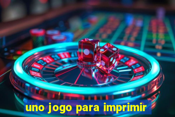 uno jogo para imprimir